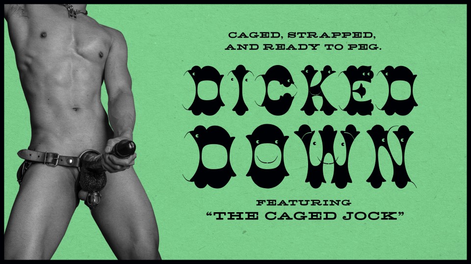 Dicked Down